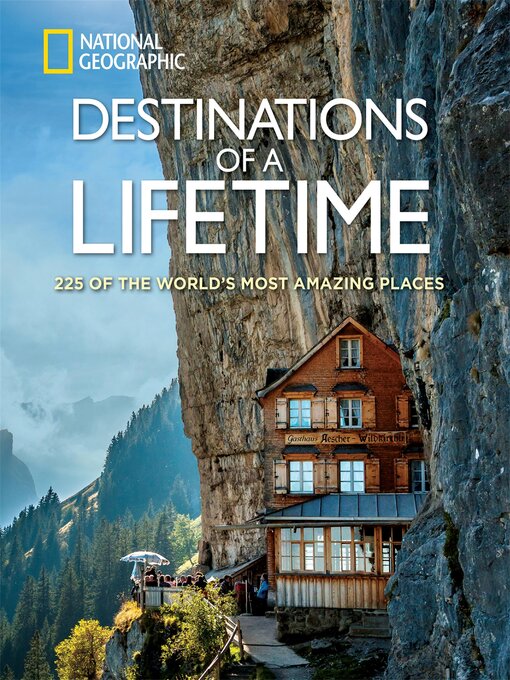 Title details for Destinations of a Lifetime by National Geographic - Available